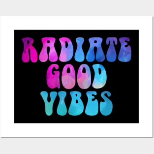 Radiate Good Vibes Posters and Art